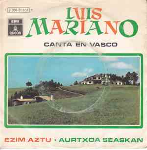Luis Mariano - Canta En Vasco: Ezim Aztu - Aurtxoa Seaskan