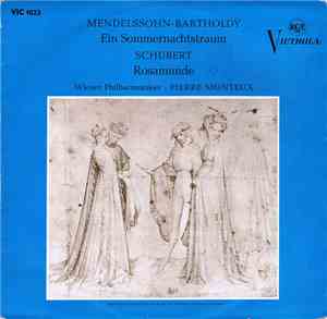 Mendelssohn-Bartholdy, Schubert, Wiener Philharmoniker, Pierre Monteux - Ein Sommernachtstraum / Rosamunde