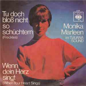 Monika Marleen - Tu Doch Bloß Nicht So Schüchtern (Freckles)