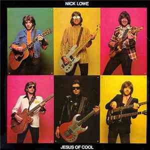 Nick Lowe - Jesus Of Cool