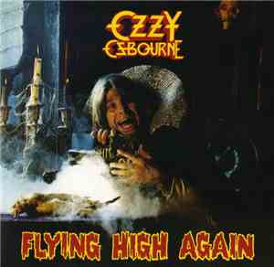 Ozzy Osbourne - Flying High Again