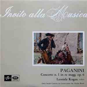 Paganini, Leonide Kogan, Orchestre De La Société Des Concerts Du Conservatoire, Charles Bruck - Concerto N. 1 In Re Magg. Op. 6