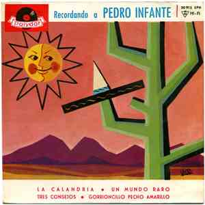 Pedro Infante, Mariachi Guadalajara De Silvestre Vargas - Recordando A Pedro Infante