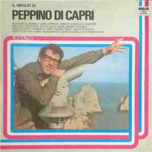 Peppino Di Capri - Il Meglio Di Peppino Di Capri