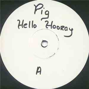 Pig - Hello Hooray