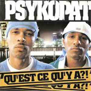 Psykopat - Qu'est Ce Qu'y A?