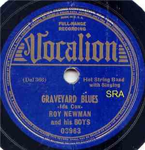 Roy Newman & His Boys - Graveyard Blues / Better Get Off Your High Horse Baby