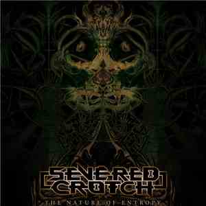 Severed Crotch - The Nature Of Entropy