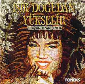 Sezen Aksu - Işık Doğudan Yükselir 'Ex Oriente Lux'