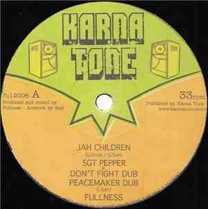 Sgt Pepper / Fullness - Jah Children / Concrete Slave Ship