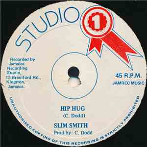 Slim Smith / Delroy Wilson - Hip Hug / Conquer Me
