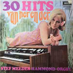 Stef Meeder - 30 Hits van Her En Der