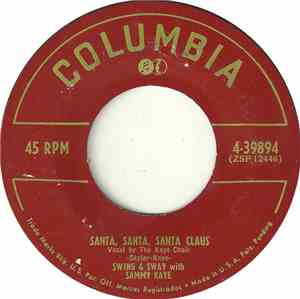 Swing & Sway With Sammy Kaye - Santa, Santa, Santa Claus / All Around The Christmas Tree