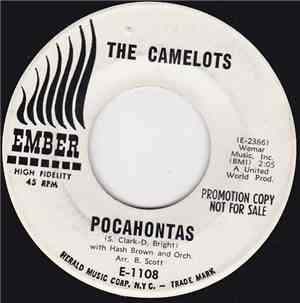 The Camelots - Pocahontas / Searching For My Baby