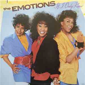 The Emotions - If I Only Knew