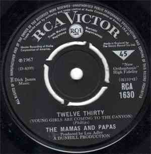 The Mamas & The Papas - Twelve Thirty (Young Girls Are Coming To The Canyon) / Straight Shooter