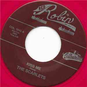 The Scarlets  - Kiss Me