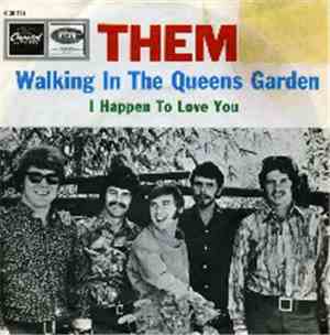 Them  - Walking In The Queens Garden / I Happen To Love You