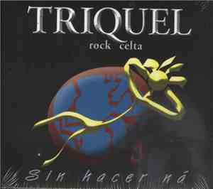 Triquel - Sin Hacer Ná