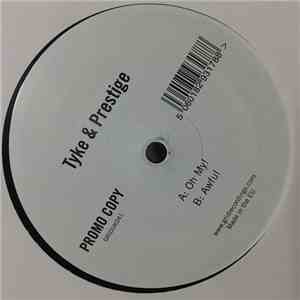 Tyke & Prestige  - Oh My! / Awful