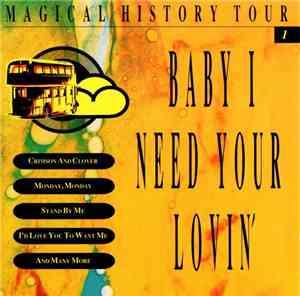 Various - Magical History Tour 1 - Baby I Need Your Lovin'