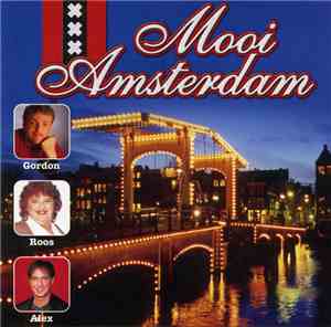 Various - Mooi Amsterdam - Een Bossie Rooie Rozen