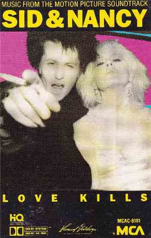 Various - Sid And Nancy: Love Kills (Music From The Motion Picture Soundtrack)