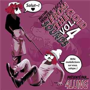 4lung - Sounds From The Cloud Vol. IV