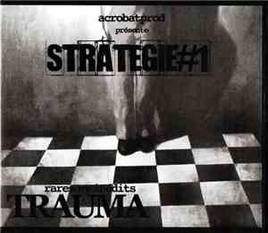 Acrobatprod Présente Trauma  - Strategie #1