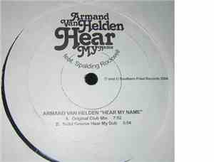 Armand Van Helden - Hear My Name