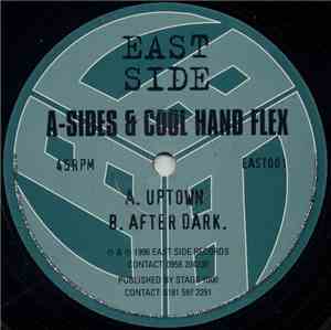 A-Sides & Cool Hand Flex - Uptown / After Dark