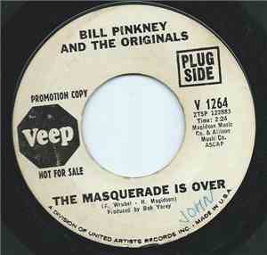 Bill Pinkney And The Originals - The Masquerade Is Over