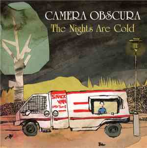 Camera Obscura - The Nights Are Cold