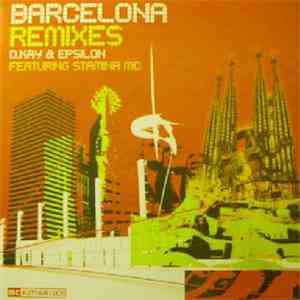 D. Kay & Epsilon Featuring Stamina MC - Barcelona (Remixes)