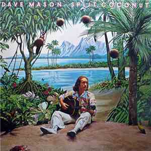 Dave Mason - Split Coconut