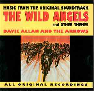 Davie Allan & The Arrows - Music From The Original Soundtrack The Wild Angels And Other Themes