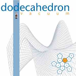 Dodecahedron  - Vacuum
