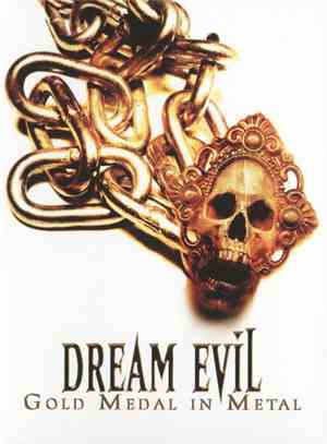 Dream Evil - Gold Medal In Metal [Alive & Archive]