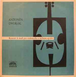 Dvořák — Josef Chuchro, The Czech Philharmonic Orchestra / Jiří Waldhans - Concerto In B Minor For Violoncello & Orchestra Op. 104