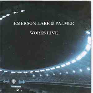 Emerson, Lake & Palmer - Works Live