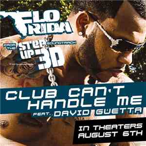Flo Rida Feat. David Guetta - Club Can't Handle Me