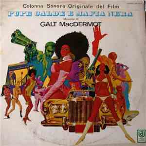 Galt MacDermot - Pupe Calde E Mafia Nera (Colonna Sonora Originale Del Film)