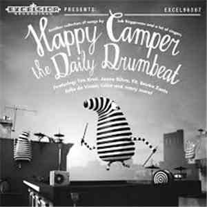 Happy Camper - The Daily Drumbeat (Another Collection Of Songs By Job Roggeveen And A Lot Of Singers)