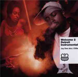 Jay Dee - Welcome 2 Detroit Instrumental