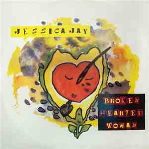 Jessica Jay - Broken Hearted Woman