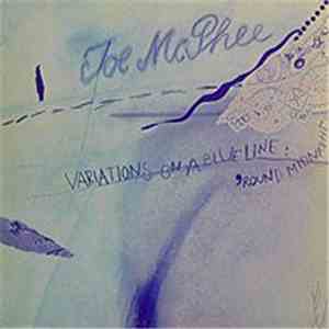 Joe McPhee - Variations On A Blue Line / 'Round Midnight