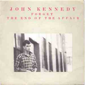 John Kennedy - Forget / The End Of The Affair