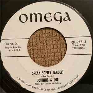 Johnnie & Joe - Speak Softly (Angel)  /  We Get That Feelin'