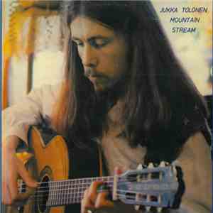 Jukka Tolonen - Mountain Stream
