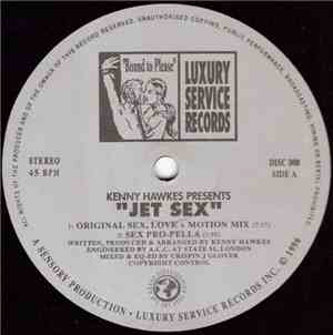 Kenny Hawkes - Jet Sex